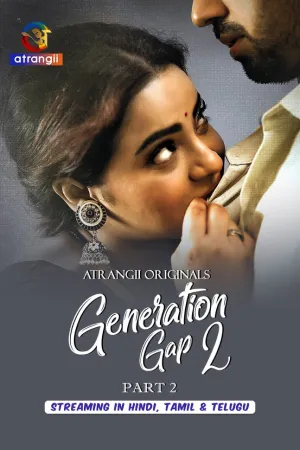 Generation Gap 2 – Part 2 (2026) Atrangii Original